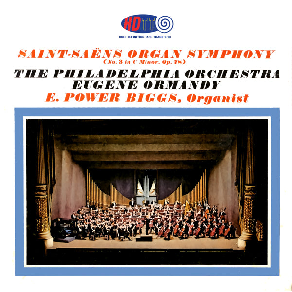 Saint-Saëns Organ Symphony - Ormandy - Biggs – High Definition