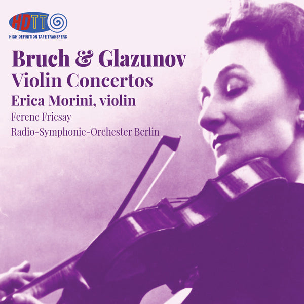 Bruch & Glazunov violin concertos -  Erica Morini, violin - Ferenc Fricsay