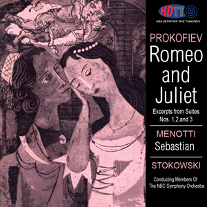 Prokofiev Romeo And Juliet and Menotti Sebastian - Stokowski Conducting Members Of The NBC Symphony