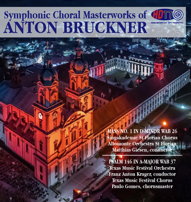 Symphonic Choral Masterworks of Anton Bruckner – High Definition Tape ...