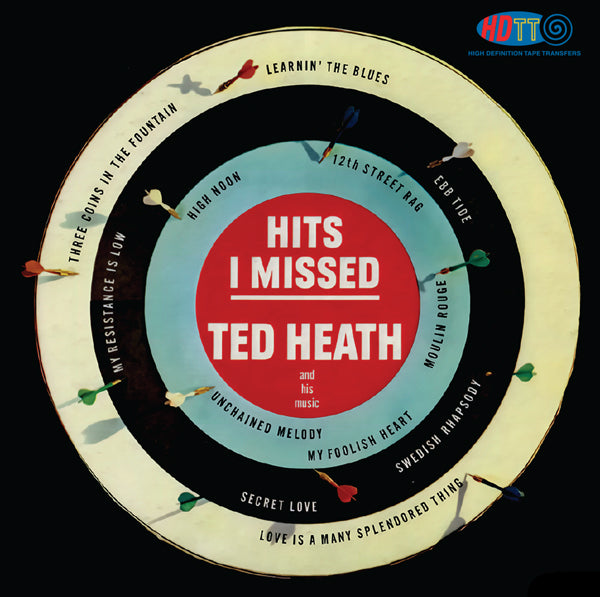 Ted Heath And His Music - Hits I Missed