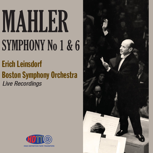 Mahler Symphony No. 1 & 6 - Leinsdorf BSO (Live Recordings)