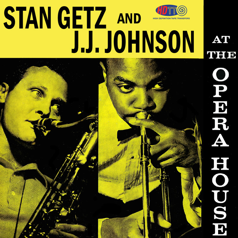 Stan Getz And J.J. Johnson - At The Opera House