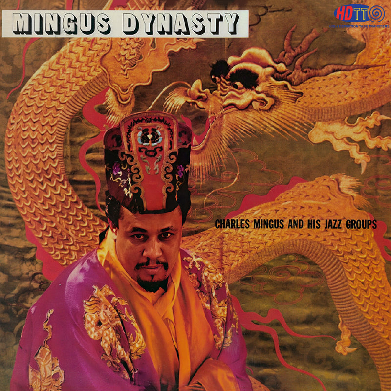 Mingus Dynasty - Charles Mingus and His Jazz Groups