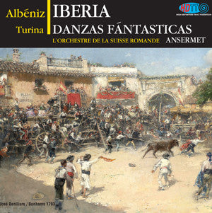 Albéniz: Iberia & Turina: Danzas Fantásticas - Ernest Ansermet Conducts L’orchestre de la Suisse Romande
