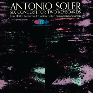 Antonio Soler - Six Concerti For Two Keyboards - Erna Heiller, Anton Heiller