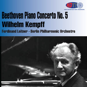 Beethoven Piano Concerto No. 5 - Wilhelm Kempff, piano - Ferdinand Leitner - Berlin Philharmonic Orchestra