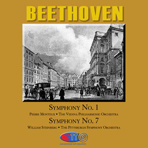 Beethoven: Symphony No. 1 and Symphony No. 7 - Pierre Monteux Conducts the Vienna Philharmonic Orchestra & William Steinberg Conducts the Pittsburgh Symphony Orchestra