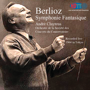 Berlioz Symphonie Fantastique - André Cluytens Orchestre De La Société Des Concerts Du Conservatoire (1964 Tokyo Live)