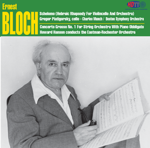 Bloch Schelomo Piatigorsky - Concerto Grosso No. 1 Hanson