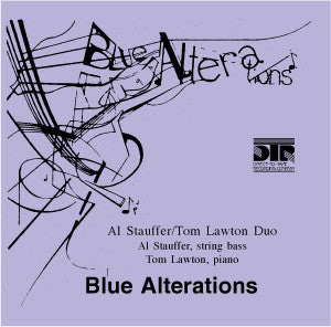 Blue Alterations - Al Stauffer, contrebasse - Tom Lawton, piano
