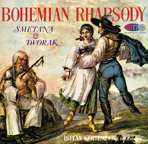 Bohemian Rhapsody Music of Smetana and Dvorak - Istvan Kertesz conducts The Israel Philharmonic