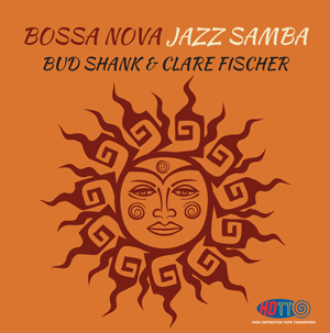 Bossa Nova Jazz Samba - Bud Shank & Clare Fischer