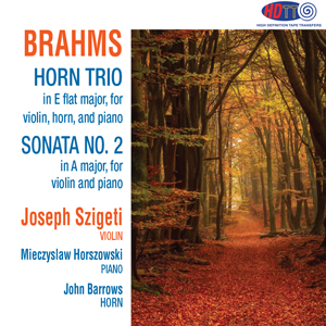Brahms Horn Trio & Sonata No. 2 Violin And Piano - Szigeti, Horszowski, Barrows
