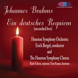 Johannes Brahms : Ein Deutsches Requiem (enregistré en direct) - Erich Bergel dirige l'Orchestre symphonique de Houston