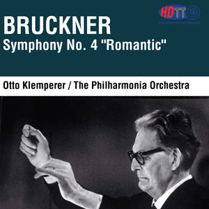 Bruckner Symphony No. 4 "Romantic" Otto Klemperer The Philharmonia Orchestra