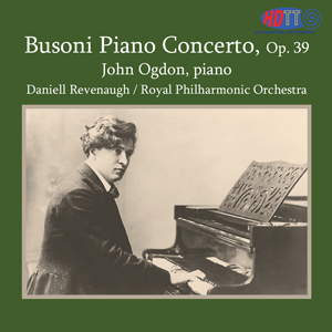 Busoni Piano Concerto - John Ogdon, piano - Royal Philharmonic Orchestra Revenaugh ‎conducting