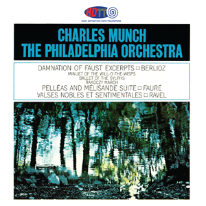 Charles Munch dirige Ravel, Faure, Berlioz - The Philadelphia Orchestra