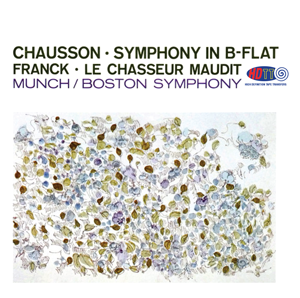 Chausson Symphony In B - Franck Le Chasseur Maudit - Munch BSO