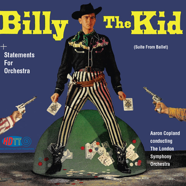 Billy The Kid and Statements For Orchestra - Aaron Copland Conducting The London Symphony Orchestra