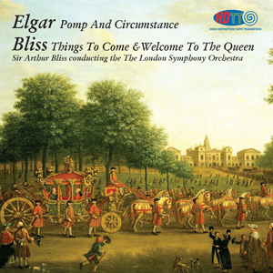 Elgar Pomp And Circumstance - Bliss Things To Come, Welcome To The Queen - Bliss LSO