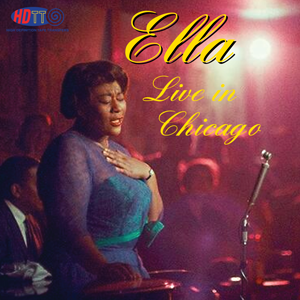 Ella Live in Chicago – High Definition Tape Transfers