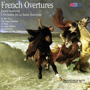 French Overtures - Ernest Ansermet Conducting L'Orchestre De La Suisse Romande