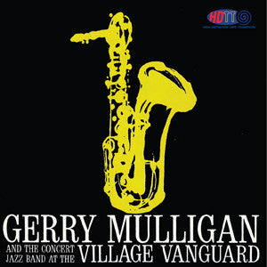 Gerry Mulligan and the Concert Jazz Band at the Village Vanguard