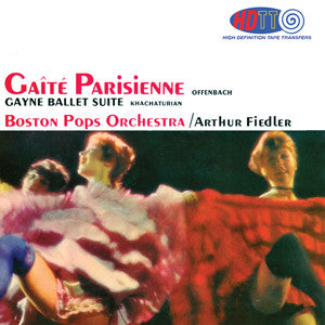 Offenbach's Gaîté Parisienne & Khachaturian's Gayane Ballet Suite - Arthur Fiedler Conducts the Boston Pops Orchestra