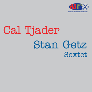 Stan Getz Sextet with Cal Tjader