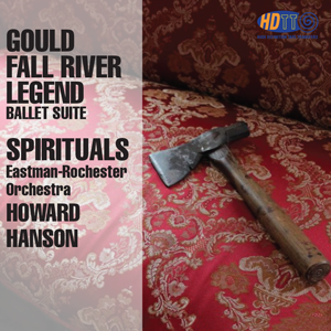 Gould Fall River Legend - Spirituals - Howard Hanson The Eastman-Rochester Orchestra