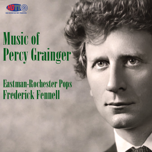 Music of Percy Grainger - Frederick Fennell - Eastman-Rochester Pops