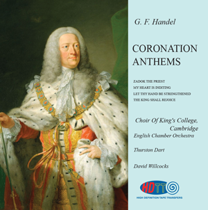 Handel Coronation Anthems - Directed by David Willcocks - The Choir Of King's College, Cambridge