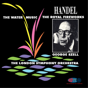 Handel Water Music and Music For The Royal Fireworks - London Symphony Orchestra - George Szell