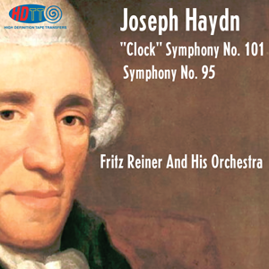 Haydn Symphonies n°101 et 95 - Fritz Reiner et son orchestre