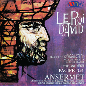 Honegger Le Roi David - Pacific 231  Ernest Ansermet & L'Orchestre de la Suisse Romande