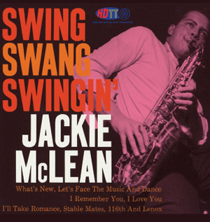 Jackie McLean ‎– Swing, Swang, Swingin'