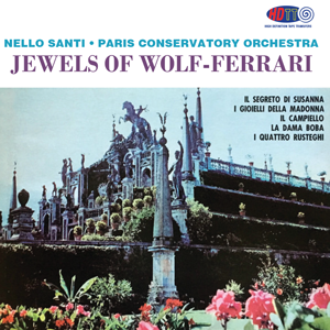 Music of Wolf-Ferrari - Nello Santi Paris Conservatoire Orchestra