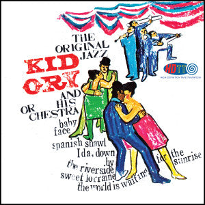 Kid Ory and His Orchestra - The Original Jazz