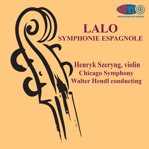 Lalo Symphonie Espagnole - Henryk Szeryng violin, Chicago Symphony conducted by Walter Hendl