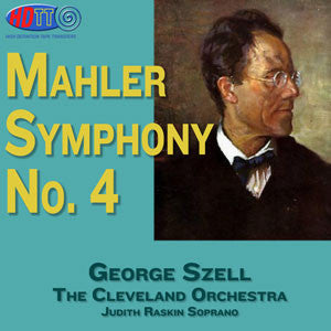 Mahler: Symphony No. 4 - George Szell Conducts the Cleveland Orchestra (Redux)