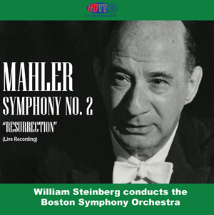 Mahler Symphony No 2 - William Steinberg Boston Symphony Orchestra (Recorded Live)