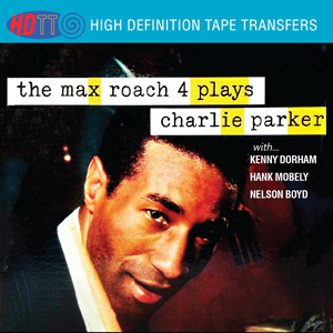 The Max Roach 4 plays Charlie Parker