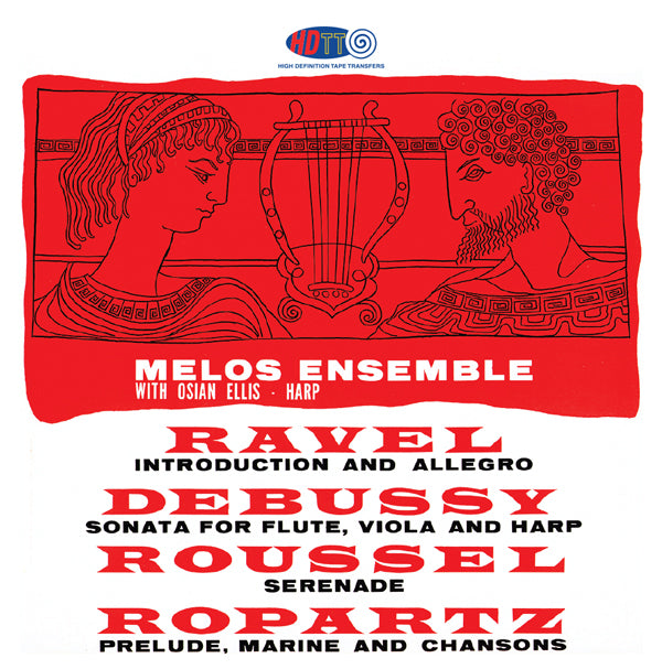 Melos Ensemble & Osian Ellis, harp plays Ravel, Debussy ,Roussel, Ropartz
