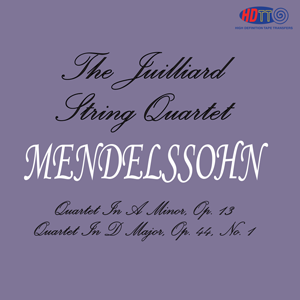 Mendelssohn Quartet In A Minor Op.13 - Quartet In D Major, Op.44 - The Juilliard String Quartet