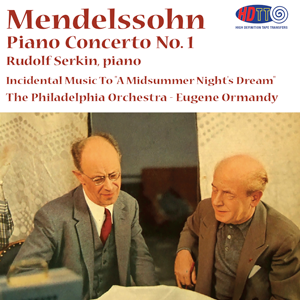 Mendelssohn Piano Concerto No. 1 Serkin, piano - Music from "A Midsummer Night's Dream" - The Philadelphia Orchestra -  Ormandy