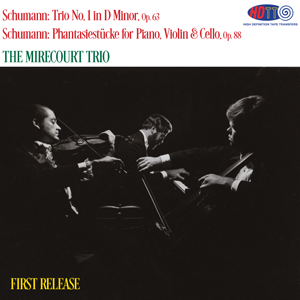 The Mirecourt Trio - Schumann Trio No. 1 and Schumann Phantasiestücke