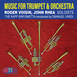 Music For Trumpet & Orchestra-Roger Voisin & John Rhea – Vardi Conducting The Kapp Sinfonietta