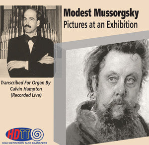 Mussorgsky Pictures at an Exhibition, transcribed for pipe organ by Calvin Hampton - Calvin Hampton, organist