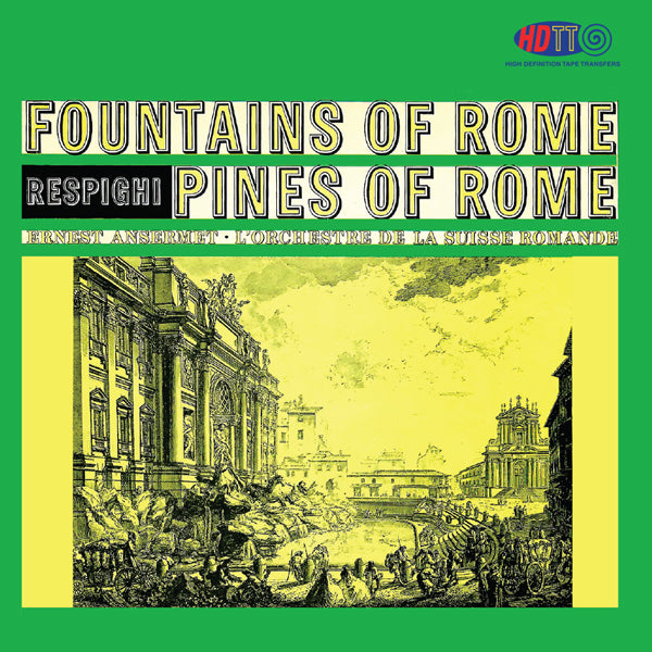 Respighi The Pines Of Rome - The Fountains Of Rome - Ansermet  L'Orchestre De La Suisse Romande